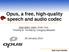 Opus, a free, high-quality speech and audio codec