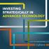 InvestIng strategically In advanced technology