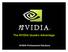 The NVIDIA Quadro Advantage. NVIDIA Professional Solutions
