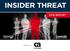 INSIDER THREAT 2018 REPORT PRESENTED BY: