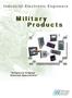 Industrial Electronic Engineers. Military Products. Enhanced Display Solution Specialists INDUSTRIAL ELECTRONIC ENGINEERS