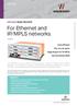 For Ethernet and IP/MPLS networks
