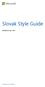 Slovak Style Guide. Published: June, Microsoft Slovak Style Guide