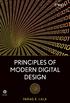 PRINCIPLES OF MODERN DIGITAL DESIGN. Parag K. Lala Cary and Lois Patterson Chair of Electrical Engineering Texas A&M University Texarkana