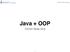 CSC207H: Software Design. Java + OOP. CSC207 Winter 2018