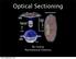 Optical Sectioning. Bo Huang. Pharmaceutical Chemistry