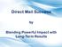 Direct Mail Success Blending Powerful Impact with Long-Term Results