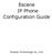 Escene IP Phone Configuration Guide. Yeastar Technology Co., Ltd.