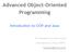 Advanced Object-Oriented Programming Introduction to OOP and Java