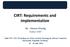 CIRT: Requirements and implementation