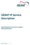 GÉANT IP Service Description. High Performance IP Services to Support Advanced Research
