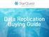Data Replication Buying Guide