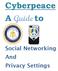 Cyberpeace A Guide to. Social Networking And Privacy Settings