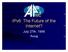 IPv6: The Future of the Internet? July 27th, 1999 Auug