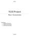 VLSI Project. Phase 1 Documentation GROUP 7