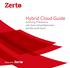 Powered by. Hybrid Cloud Guide Achieving IT Resilience with Zerto Virtual Replication and Microsoft Azure