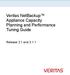 Veritas NetBackup Appliance Capacity Planning and Performance Tuning Guide. Release 3.1 and 3.1.1