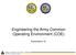 Engineering the Army Common Operating Environment (COE) Presentation To: