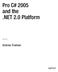 Pro C# 2005 and the.net 2.0 Platform. Andrew Troelsen