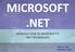MICROSOFT.NET INTRODUCTION TO MICROSOFT'S.NET TECHNOLOGY