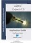 viaone Express 2.0 Application Guide viaone Express 2.0 (Employee Guide) Employee Users viaone express User Guide for Employees