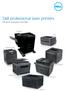 Dell professional laser printers Hit print and save with Dell