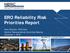 ERO Reliability Risk Priorities Report. Peter Brandien, RISC Chair Member Representatives Committee Meeting November 1, 2016