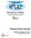 American Desk. Product Price List 54. Effective January 1, 2011 (Supersedes All Previous Price Lists) A SAGUS INTERNATIONAL COMPANY