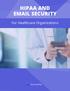 HIPAA AND  SECURITY. For Healthcare Organizations