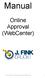Manual. Online Approval (WebCenter) J.Fink Druck GmbH Manual Online Approval (WebCenter) 1
