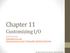 Chapter 11 Customizing I/O