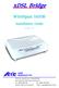 xdsl Bridge WireSpan 5100B Installation Guide ATRIE TECHNOLOGY INC. (Version 1.00)
