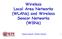 Wireless Local Area Networks (WLANs)) and Wireless Sensor Networks (WSNs) Computer Networks: Wireless Networks 1