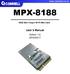 MPX-8188 IEEE b/g/n Wi-Fi Mini Card User s Manual