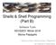 Shells & Shell Programming (Part B)