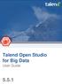 Talend Open Studio for Big Data. User Guide 5.5.1