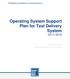 Operating System Support Plan for Test Delivery System
