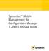 Symantec Mobile Management for Configuration Manager 7.2 MR1 Release Notes