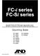 Counting Scale. FC-500Si. FC-50Ki FC-20Ki FC-10Ki. FC-500i. FC-2000i FC-1000i WM+PD B