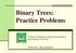 Binary Trees: Practice Problems