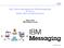High Volume Messaging with IBM MessageSight for use in Mobile, Web and M2M solutions