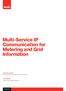 Multi-Service IP Communication for Metering and Grid Information
