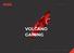 VOLCANO GAMING KEYBOARDS MICE PADS POWER SUPPLIES PC CASES HEADPHONES