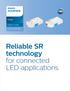 Reliable SR technology for connected LED applications