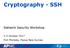 Cryptography - SSH. Network Security Workshop. 3-5 October 2017 Port Moresby, Papua New Guinea