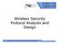 Wireless Security Protocol Analysis and Design. Artoré & Bizollon : Wireless Security Protocol Analysis and Design