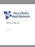 Sierra Radio Systems. Mesh Data Network. Reference Manual. Version 1.0