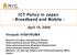 ICT Policy in Japan - Broadband and Mobile -