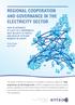 REGIONAL COOPERATION AND GOVERNANCE IN THE ELECTRICITY SECTOR