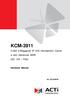 KCM H Megapixel IP D/N Hemispheric Camer a with Advanced WDR (DC 12V / PoE) Hardware Manual. Ver. 2013/09/09